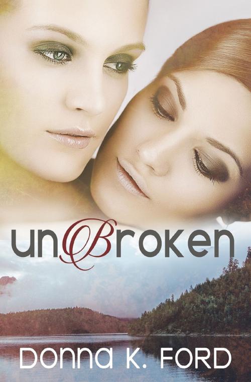 Cover of the book Unbroken by Donna K. Ford, Bold Strokes Books, Inc.