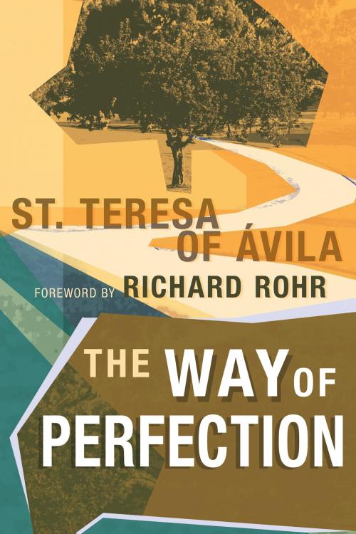 Cover of the book The Way of Perfection by Teresa of Avila, Whitaker House