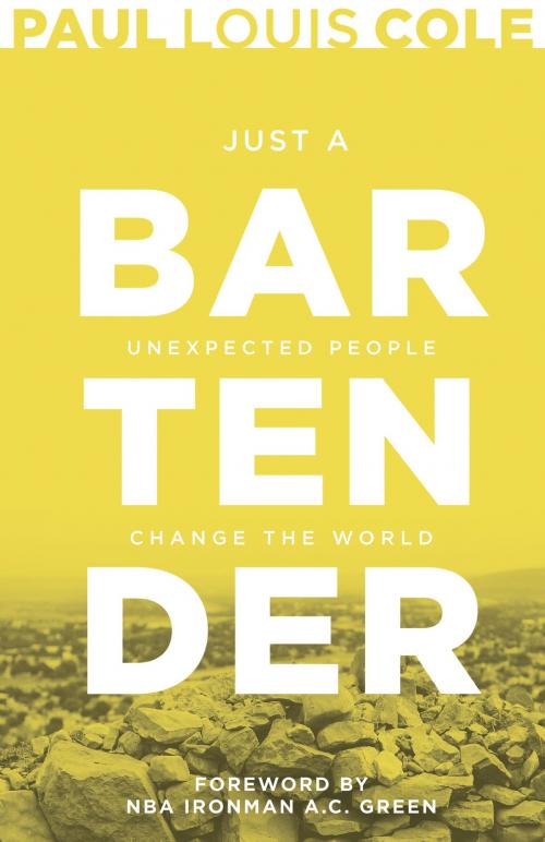 Cover of the book Just a Bartender by Paul Louis Cole, Whitaker House