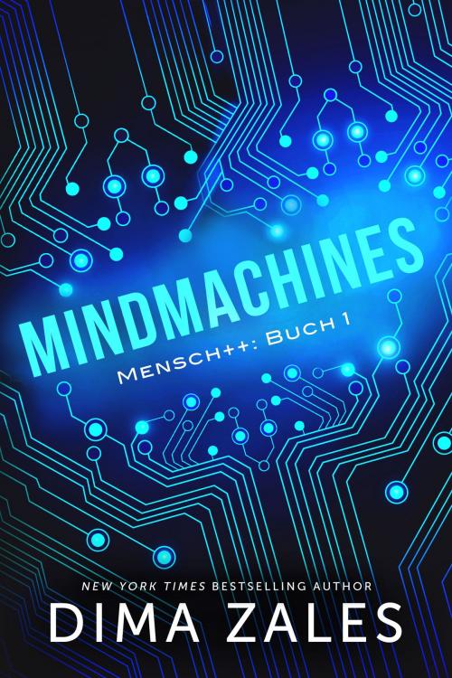 Cover of the book Mindmachines by Dima Zales, Anna Zaires, Mozaika Publications