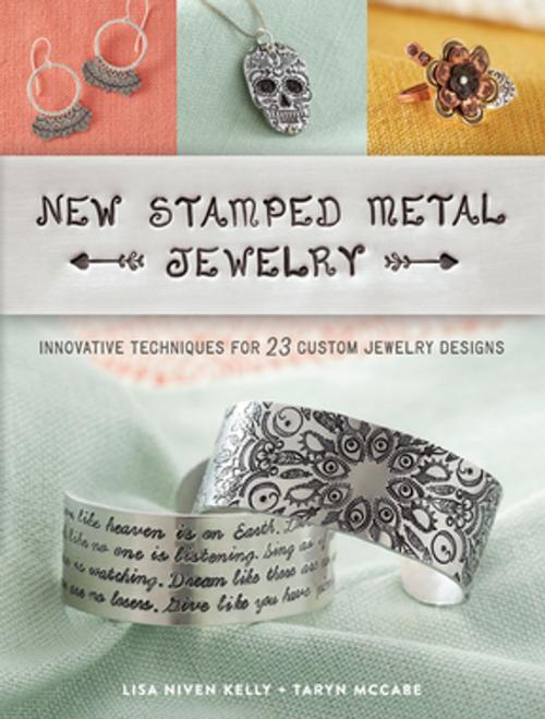 Cover of the book New Stamped Metal Jewelry by Lisa Kelly, Taryn McCabe, F+W Media