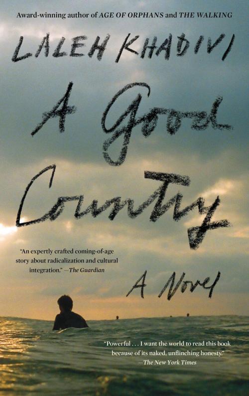 Cover of the book A Good Country by Laleh Khadivi, Bloomsbury Publishing