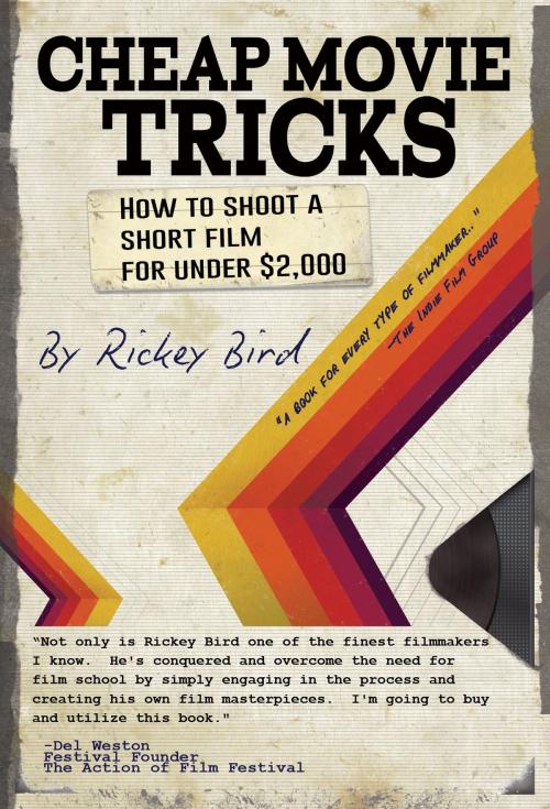 Cover of the book Cheap Movie Tricks by Rickey Bird, Mango Media