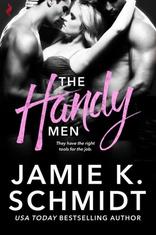 Cover of the book The Handy Men by Jamie K. Schmidt, Entangled Publishing, LLC
