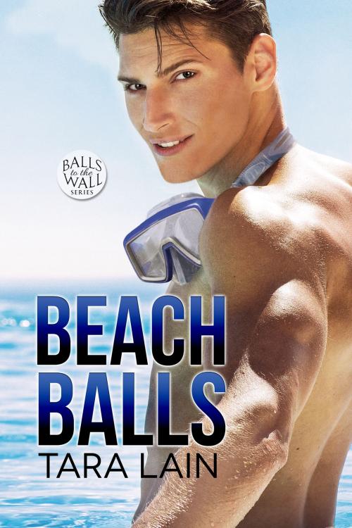 Cover of the book Beach Balls by Tara Lain, Dreamspinner Press