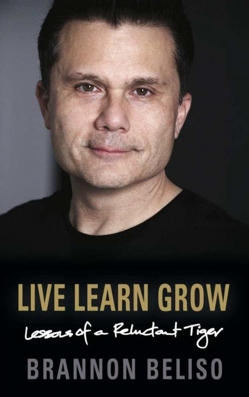 Cover of the book Live Learn Grow by Brannon Beliso, BookLocker.com, Inc.