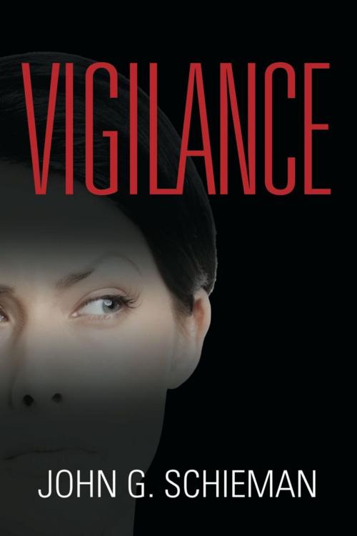 Cover of the book Vigilance by John G. Schieman, BookLocker.com, Inc.