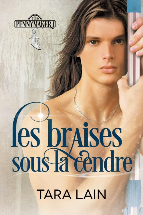 Cover of the book Les braises sous la cendre by Tara Lain, Dreamspinner Press
