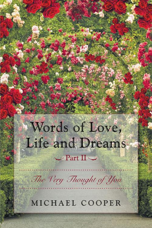 Cover of the book Words of Love, Life and Dreams Part II by Michael Cooper, Page Publishing, Inc.