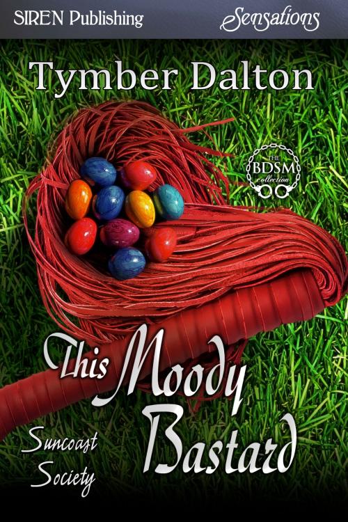 Cover of the book This Moody Bastard by Tymber Dalton, Siren-BookStrand