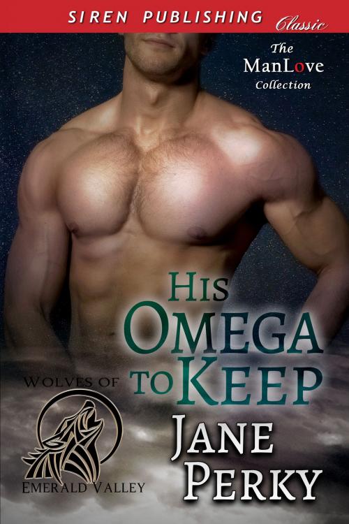 Cover of the book His Omega to Keep by Jane Perky, Siren-BookStrand