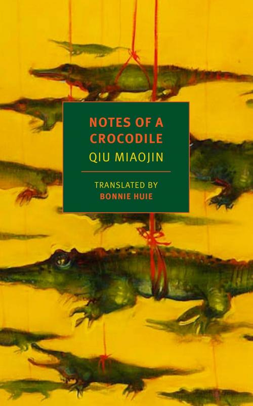 Cover of the book Notes of a Crocodile by Qiu Miaojin, New York Review Books