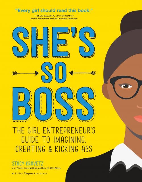 Cover of the book She's So Boss by Stacy Kravetz, Quercus