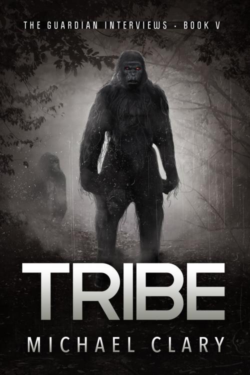 Cover of the book Tribe (The Guardian Interviews Book 5) by Michael Clary, Permuted Press