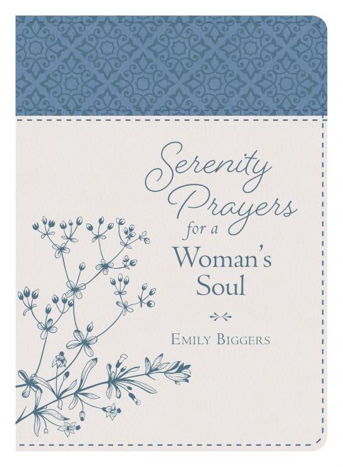 Cover of the book Serenity Prayers for a Woman's Soul by Emily Biggers, Barbour Publishing, Inc.