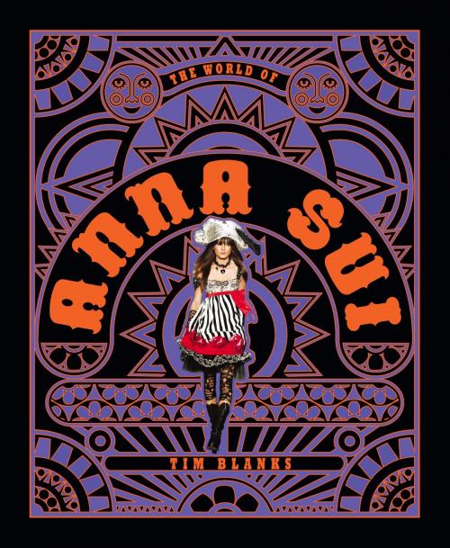 Cover of the book The World of Anna Sui by Tim Blanks, ABRAMS