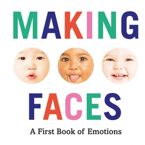 Cover of the book Making Faces by Abrams Appleseed, ABRAMS