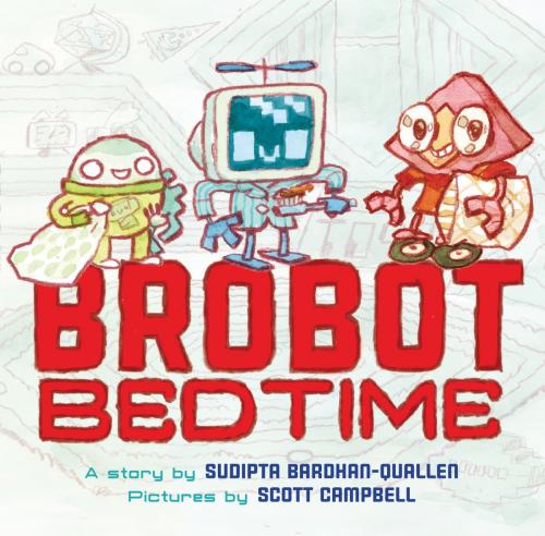 Cover of the book Brobot Bedtime by Sudipta Bardhan-Quallen, ABRAMS