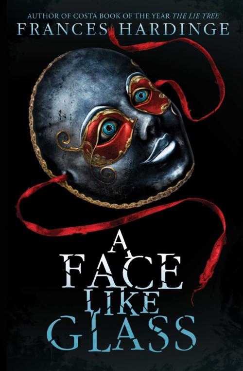Cover of the book A Face Like Glass by Frances Hardinge, ABRAMS