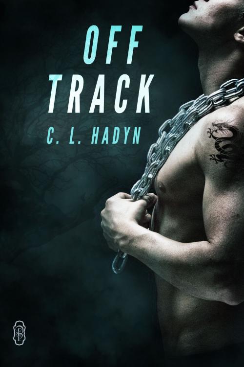 Cover of the book Off Track by C.L. Hadyn, Decadent Publishing Company