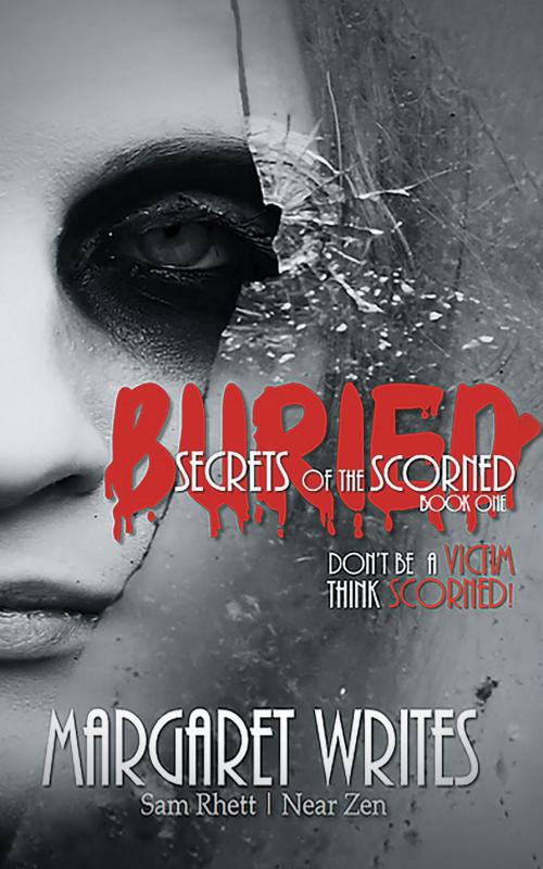 Cover of the book Buried Secrets of the Scorned by Margaret Writes, Page Publishing, Inc.