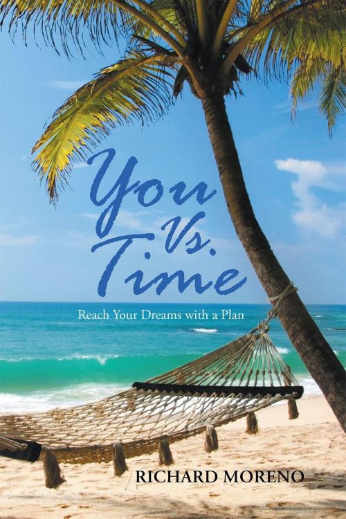 Cover of the book You Vs. Time by Richard Moreno, Page Publishing, Inc.