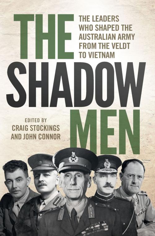 Cover of the book Shadow Men by John Connor, Craig Stockings, University of New South Wales Press
