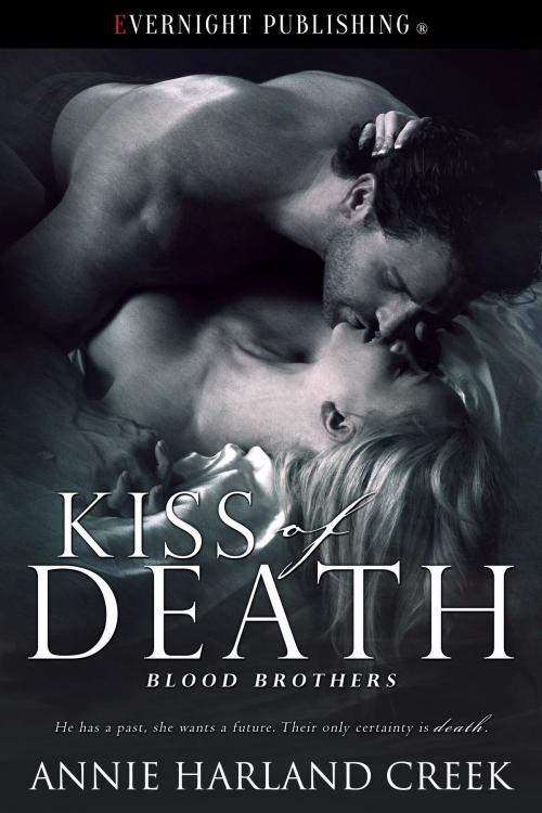 Cover of the book Kiss of Death by Annie Harland Creek, Evernight Publishing