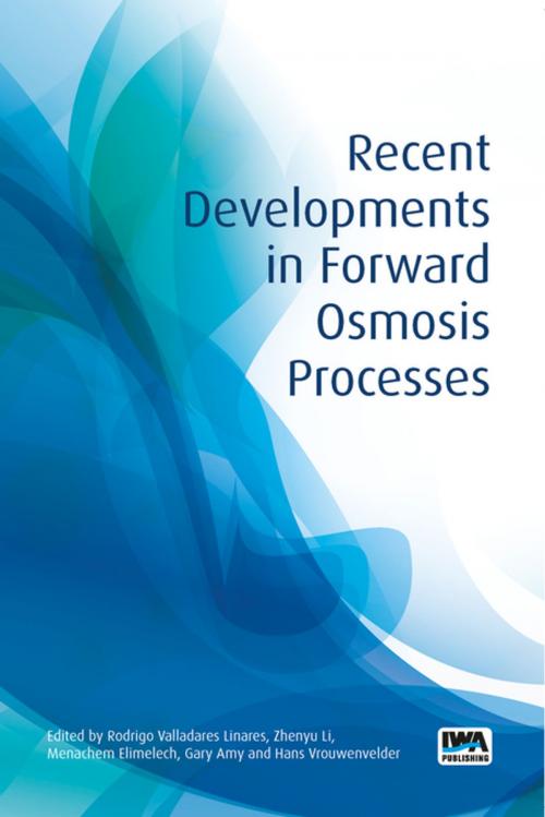 Cover of the book Recent Developments in Forward Osmosis Processes by , IWA Publishing