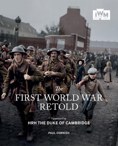 Cover of the book The First World War Retold by Paul Cornish, G2 Rights Ltd