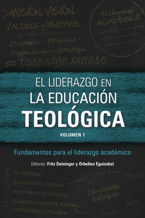 Cover of the book El liderazgo en la educación teológica, volumen 1 by , Langham Creative Projects