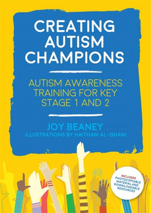 Cover of the book Creating Autism Champions by Joy Beaney, Jessica Kingsley Publishers