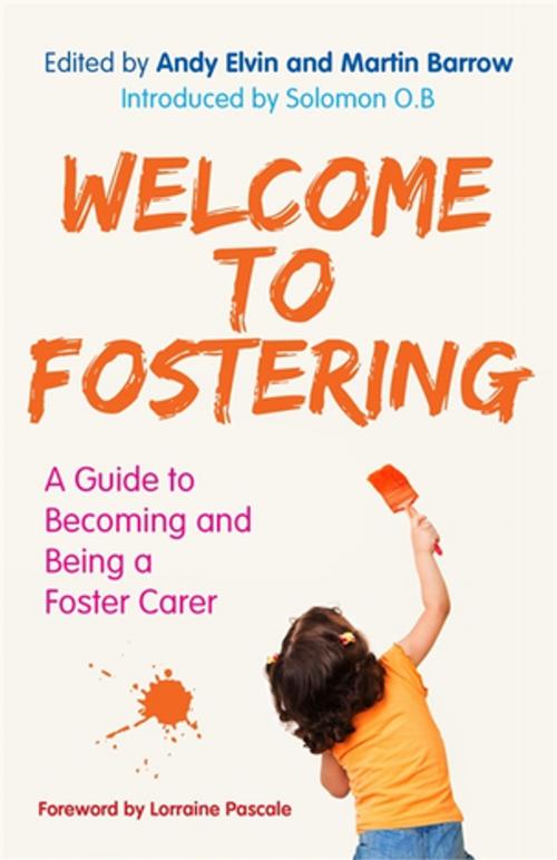 Cover of the book Welcome to Fostering by Bev Pickering, John Simmonds, Jon Fayle, Martin Clarke, Yvonne Smith, Louise Facer Facer Cox, Annie - Surviving Surviving Safeguarding, Jessica Kingsley Publishers
