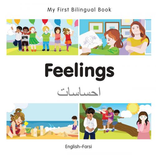 Cover of the book My First Bilingual Book–Feelings (English–Farsi) by Milet Publishing, Milet Publishing