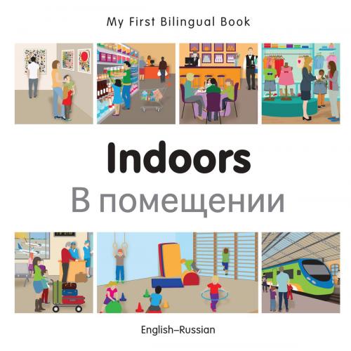 Cover of the book My First Bilingual Book–Indoors (English–Russian) by Milet Publishing, Milet Publishing
