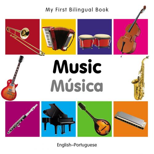 Cover of the book My First Bilingual Book–Music (English–Portuguese) by Milet Publishing, Milet Publishing