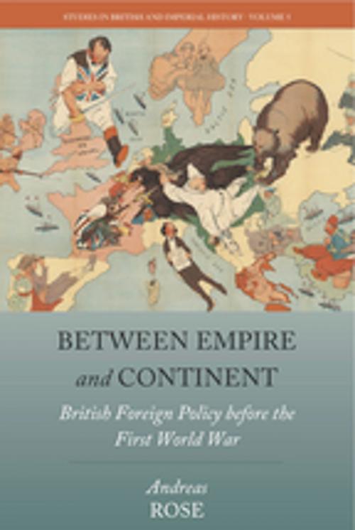 Cover of the book Between Empire and Continent by Andreas Rose, Berghahn Books