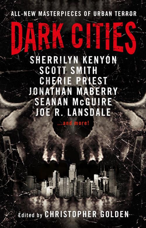 Cover of the book Dark Cities by Cherie Priest, Sherrilyn Kenyon, Scott Smith, Jonathan Maberry, Titan