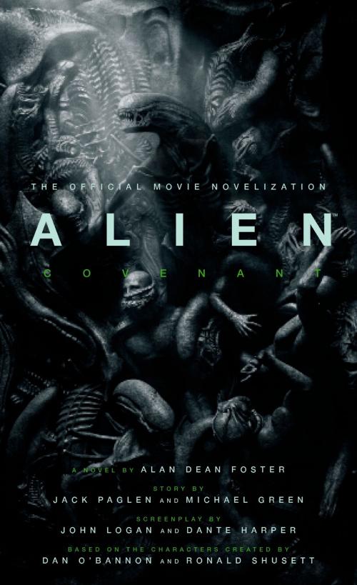 Cover of the book Alien: Covenant - The Official Movie Novelization by Alan Dean Foster, Titan