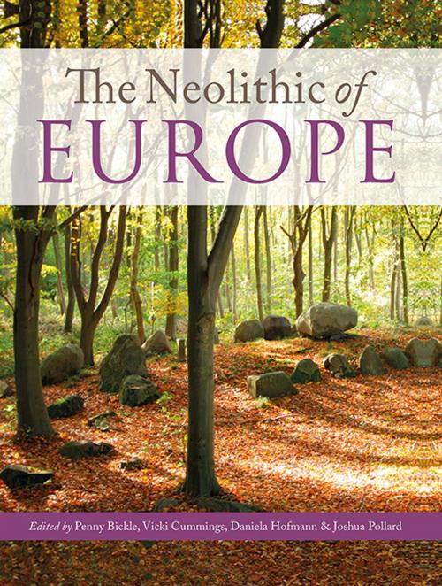 Cover of the book The Neolithic of Europe by , Oxbow Books
