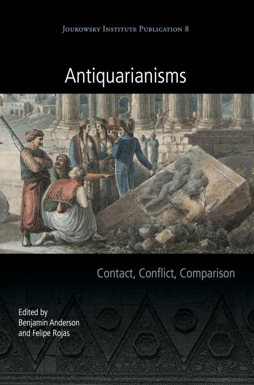 Cover of the book Antiquarianisms by Benjamin Anderson, Felipe Rojas, Oxbow Books