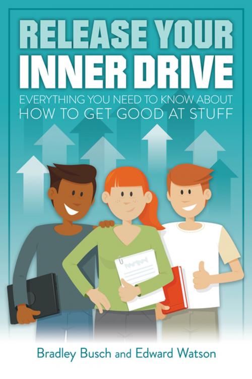 Cover of the book Release your inner drive by Bradley Busch, Edward Watson, Crown House Publishing