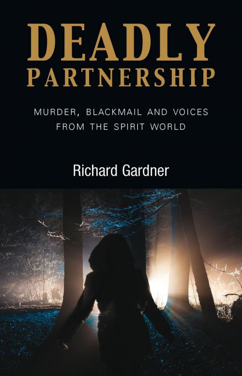 Cover of the book Deadly Partnership by Richard Gardner, Grosvenor House Publishing