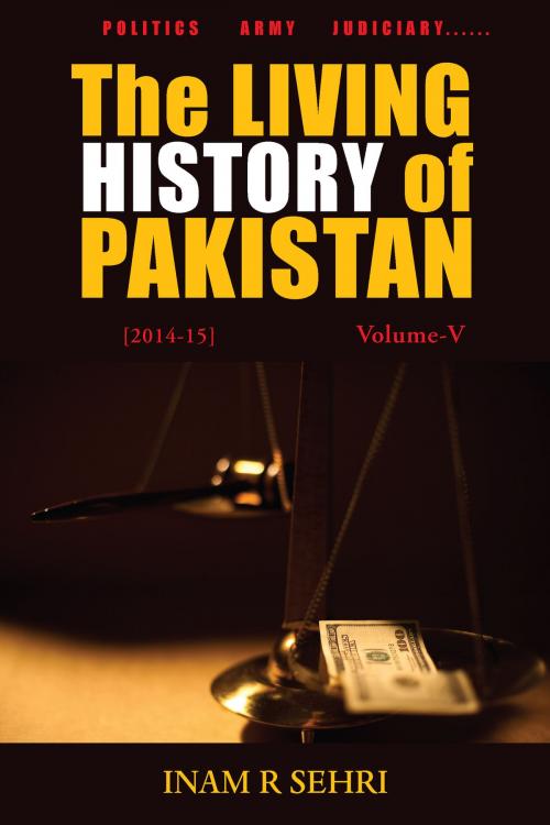 Cover of the book The Living History of Pakistan (2014-15) by Inam R Sehri, Grosvenor House Publishing