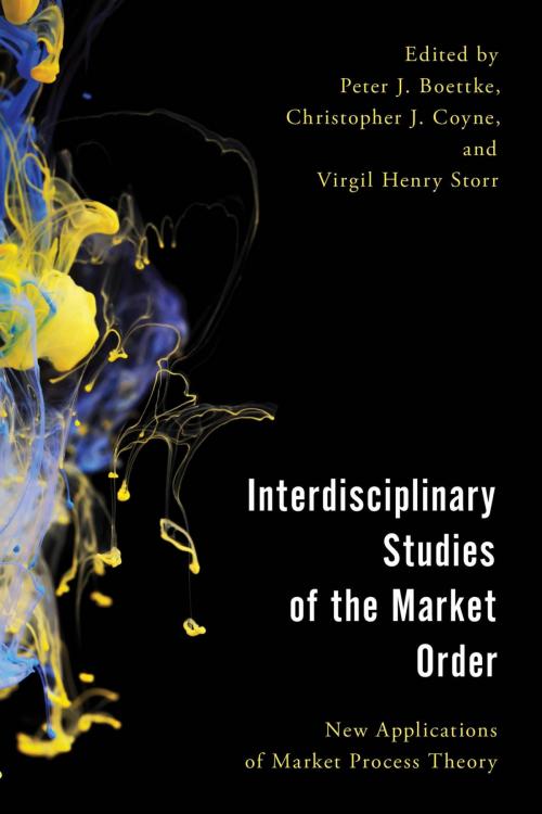 Cover of the book Interdisciplinary Studies of the Market Order by , Rowman & Littlefield International