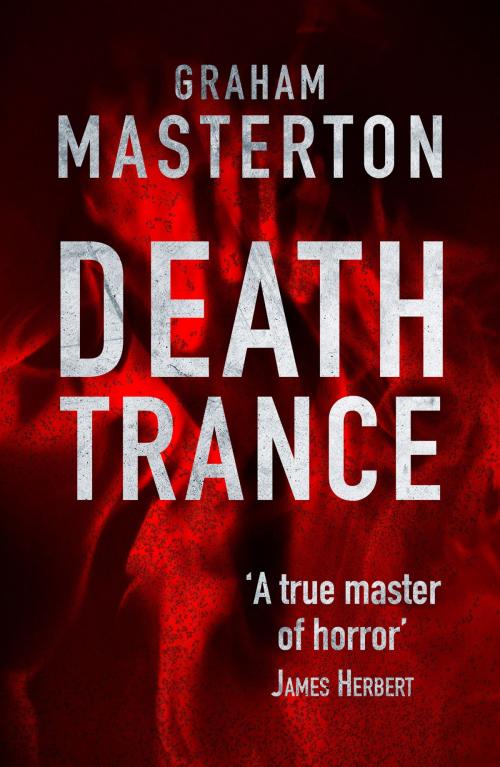 Cover of the book Death Trance by Graham Masterton, Head of Zeus