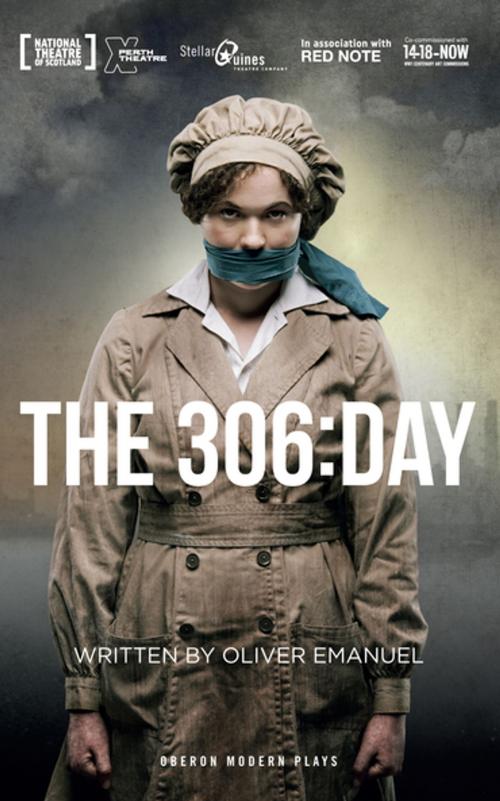 Cover of the book The 306: Day by Oliver Emanuel, Oberon Books
