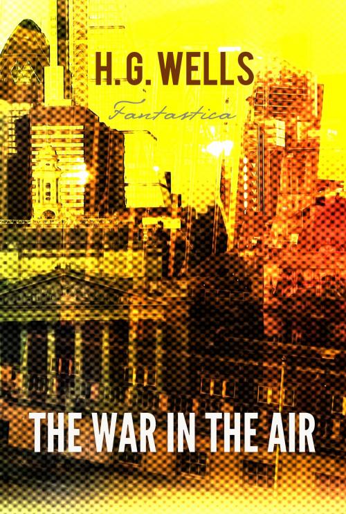 Cover of the book The War In The Air by H. Wells, Interactive Media