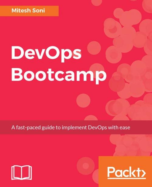 Cover of the book DevOps Bootcamp by Mitesh Soni, Packt Publishing