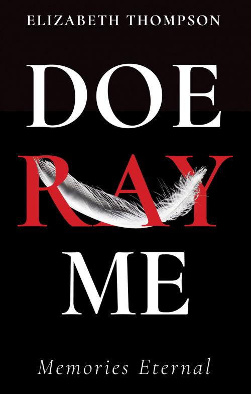 Cover of the book Doe Ray Me by Elizabeth Thompson, Troubador Publishing Ltd